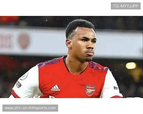 阿森纳加布里埃尔：对抗训练让防线更坚不可摧